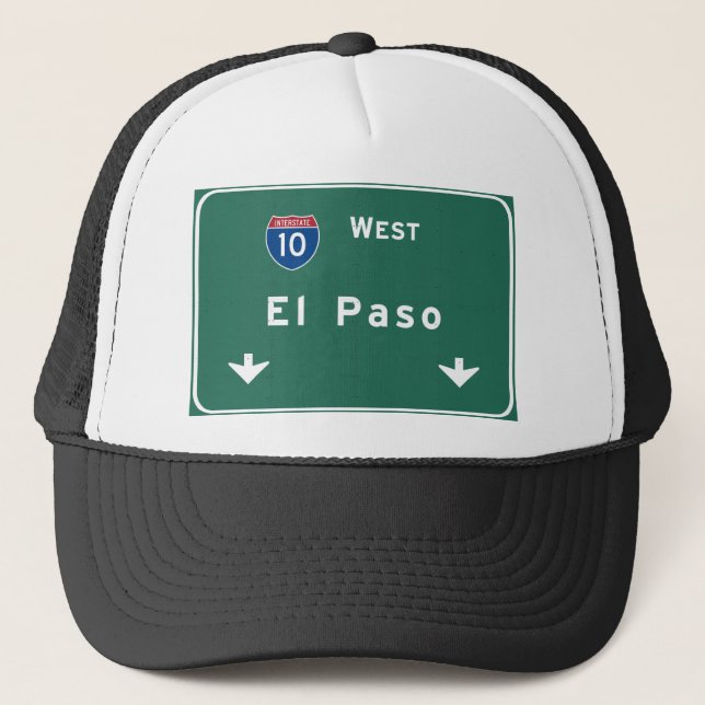 El Paso Texas tx Interstate Highway Freeway Road : Trucker Hat (Front)
