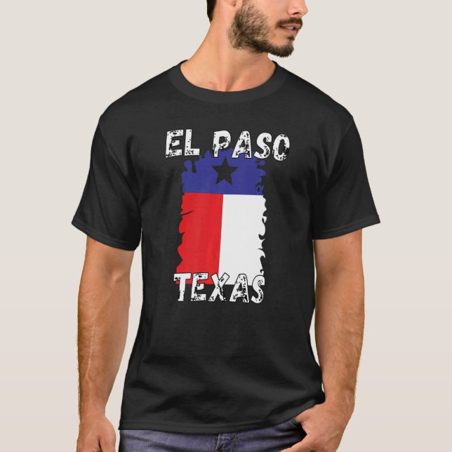 El Paso Tx El Paso Souvenirs  1 T-Shirt (Front)