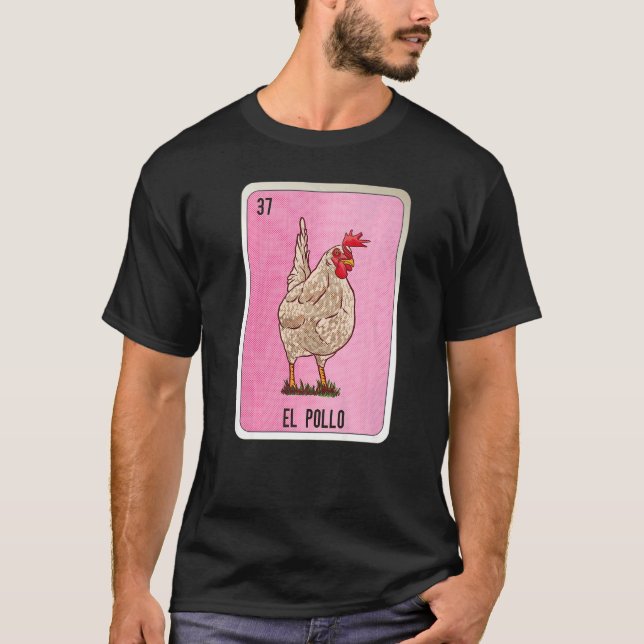 El Pollo Mexican Slang Lottery Bingo Cards   T-Shirt (Front)