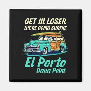 El Porto Beach Surf Dana Point Women Men Vintage S Magnet