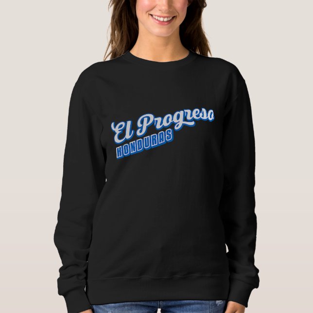 El Progreso Honduras Sweatshirt (Front)