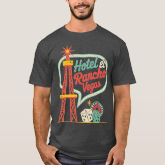 El Rancho - Las Vegas T-Shirt