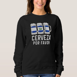 El Salvador Cerveza Por Favour Flag Pupusas Salvad Sweatshirt
