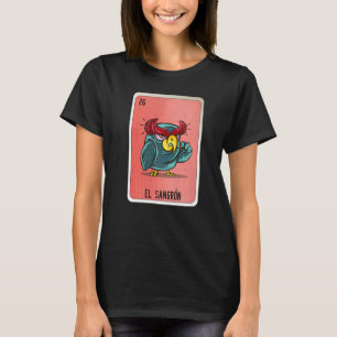 El Sangron Mexican Slang Lottery Bingo Cards T-Shirt