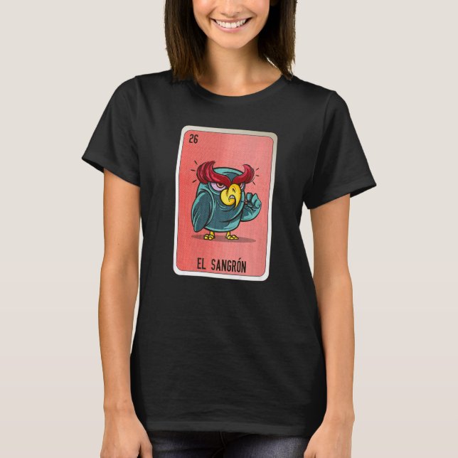 El Sangron Mexican Slang Lottery Bingo Cards T-Shirt (Front)