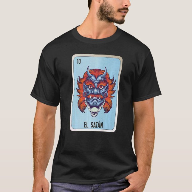 El Satan Mexican Slang Lottery Bingo Cards T-Shirt (Front)