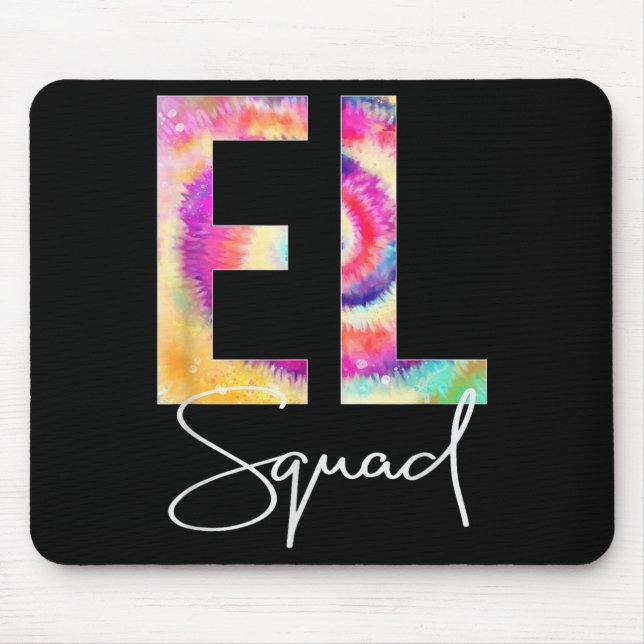 El Squad Tie Dye Back To School Women Appreciation Mouse Pad (Front)