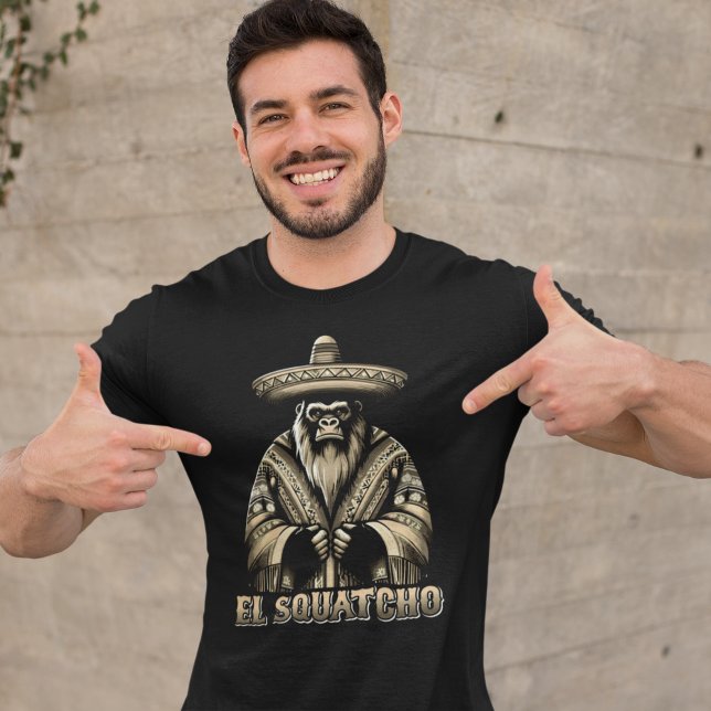 El Squatcho Bigfoot Funny T-Shirt (Creator Uploaded)