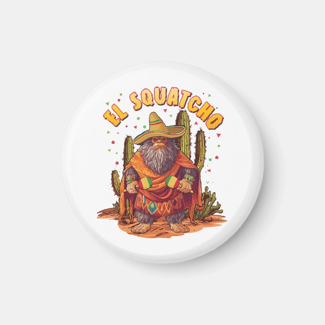 El Squatcho Bigfoot with Maraca, Sombrero and Ponc Magnet (Front)