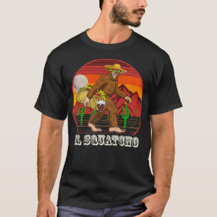 El Squatcho meican Bigfoot taco sombrero Sasquatc T-Shirt