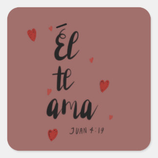 Él te ama  square sticker