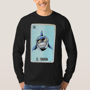 El Tiburon Mexican Lottery Bingo Cards T-Shirt
