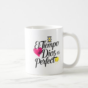 El Tiempo De Dios Es Perfecto Frase Cristiana Coffee Mug