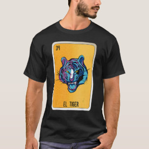 El Tiger Mexican Slang Lottery Bingo Cards T-Shirt