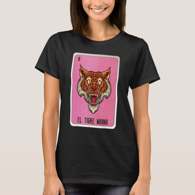El Tigre Muino Mexican Slang Lottery Bingo Cards T-Shirt (Front)
