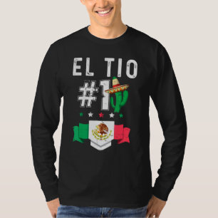 El Tio Numero 1 Camiseta Tio Mexicano Mexican Uncl T-Shirt
