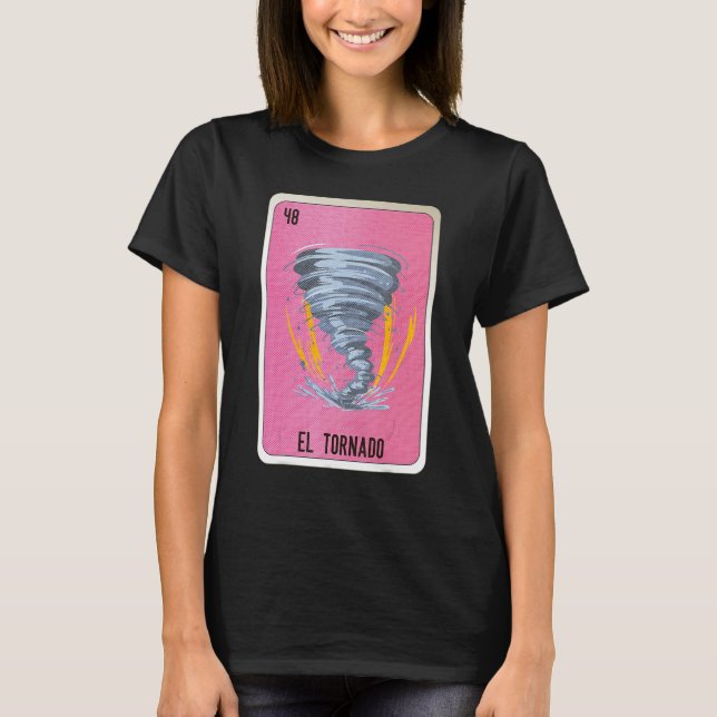 El Tornado Mexican Slang Lottery Bingo Cards T-Shirt (Front)
