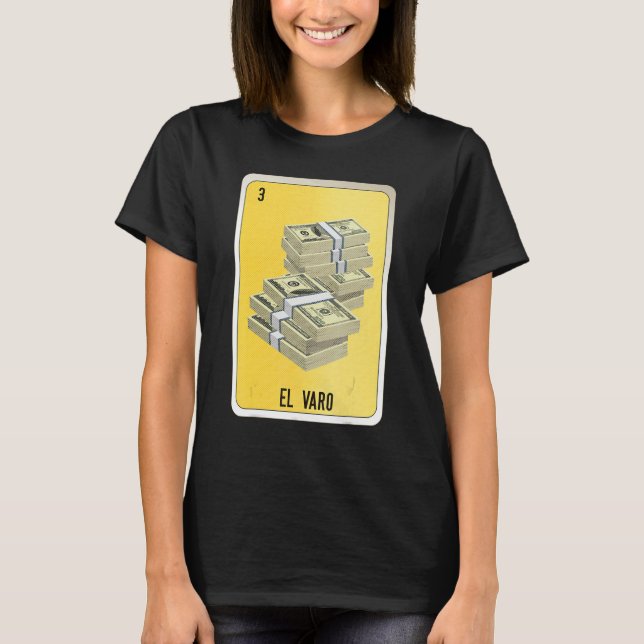 El Varo Mexican Slang Lottery Bingo Cards T-Shirt (Front)