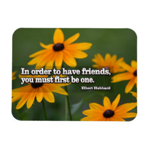 Elbert Hubbard Inspirational Quote "Friends" Flexi Magnet