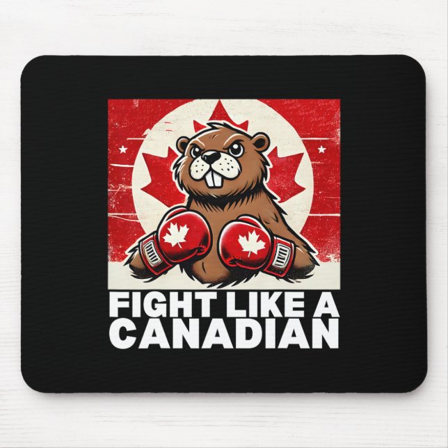Elbows Up Canada Canadian Counter Tariffs Beaver B Mouse Pad (Front)