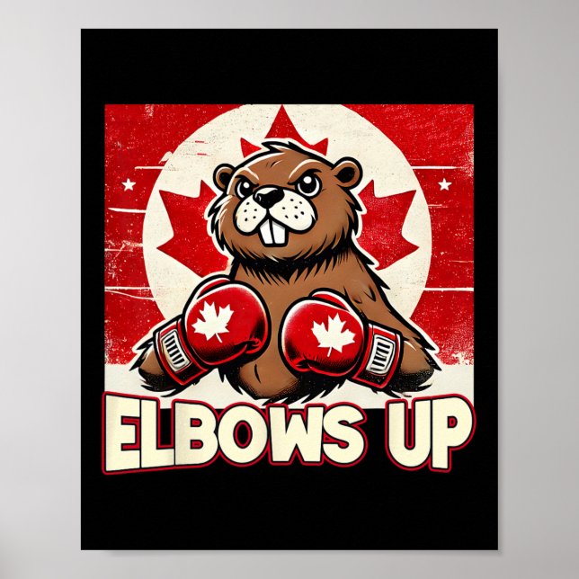 Elbows Up Canada Canadian Counter Tariffs Beaver B Poster (Front)