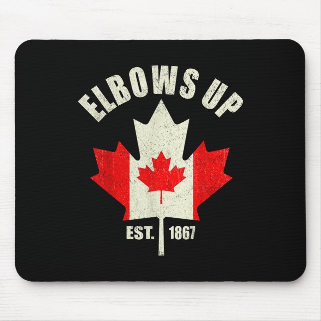 Elbows Up Canada Est 1867 Proud Canadian Strong Ca Mouse Pad (Front)