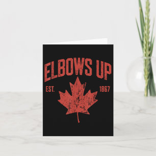 Elbows Up Canada Est 1867 Strong And Free Proud Ca Card
