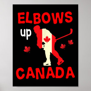 Elbows Up Canada! Hockey Poster