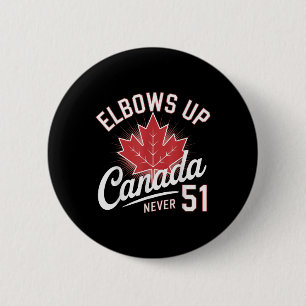 Elbows Up Canada Never 51 Canada Flag 6 Cm Round Badge