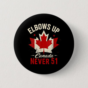 Elbows Up Canada Never 51 Canada Flag 6 Cm Round Badge