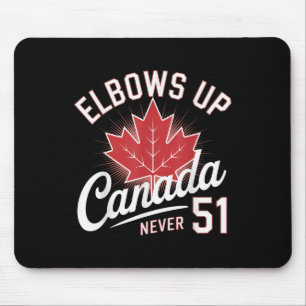 Elbows Up Canada Never 51 Canada Flag Mouse Pad