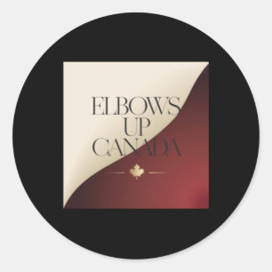 Elbows Up Canada Sticker9  Classic Round Sticker