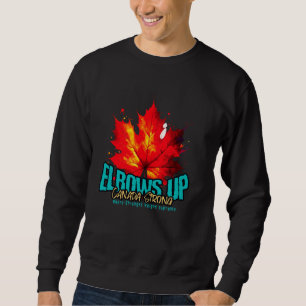 Elbows Up Canada Strong Where Strength Reigns Supr Sweatshirt