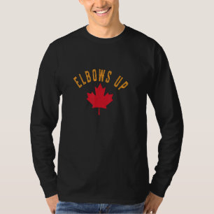 Elbows Up Canada True North Strong and Free Proud T-Shirt