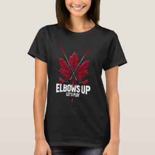 Elbows Up Canada True North Strong and Free Proud T-Shirt