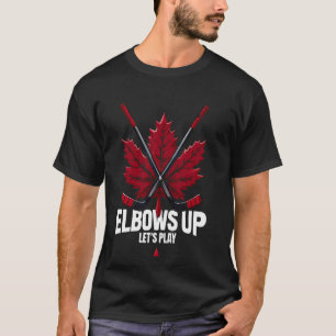 Elbows Up Canada True North Strong and Free Proud T-Shirt