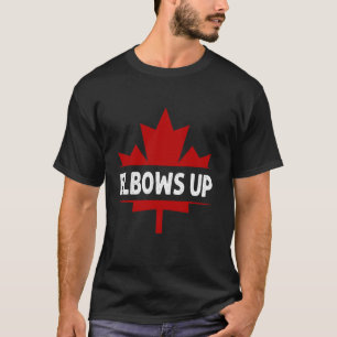 Elbows Up Canada True North Strong Free Proud Cana T-Shirt