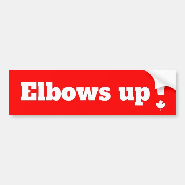 Elbows up! Canadian pride bumper sticker (Front)