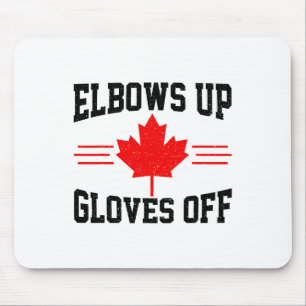 Elbows Up Gloves Off Canada Flag Hockey Fighter Fu Mouse Pad