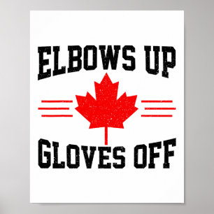Elbows Up Gloves Off Canada Flag Hockey Fighter Fu Poster
