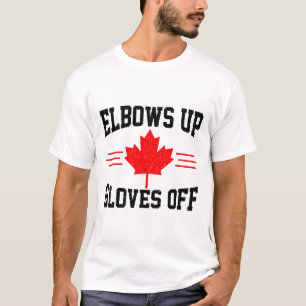 Elbows Up Gloves Off Canada Flag Hockey Fighter Fu T-Shirt