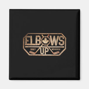 Elbows Up Never 51 True North 1867 Canadian Hockey Magnet