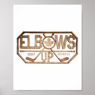 Elbows Up Never 51 True North 1867 Canadian Hockey Poster