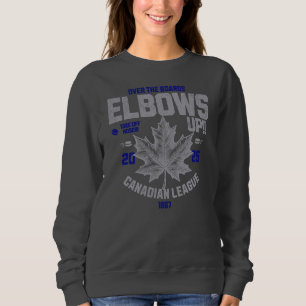 Elbows UP! Over the Boards Canadian League Hockey Sweatshirt