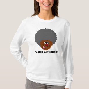 Elderly Adult I'm OLD not STUPID Senior Citizen T-Shirt