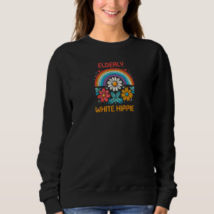 Elderly White Hippie Trending Funny Saying T-Shirt Sweatshirt