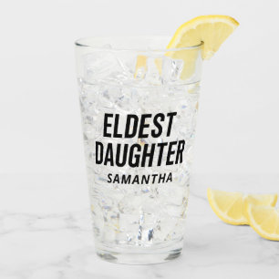 Eldest Daughter Trendy Life Of A Daughter Funny Glass