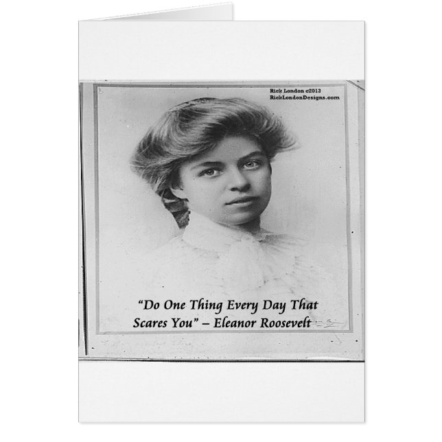 Eleanor Roosevelt "Do Something Scary" Quote (Front)