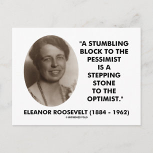 Eleanor Roosevelt Pessimist Optimist Quote Postcard