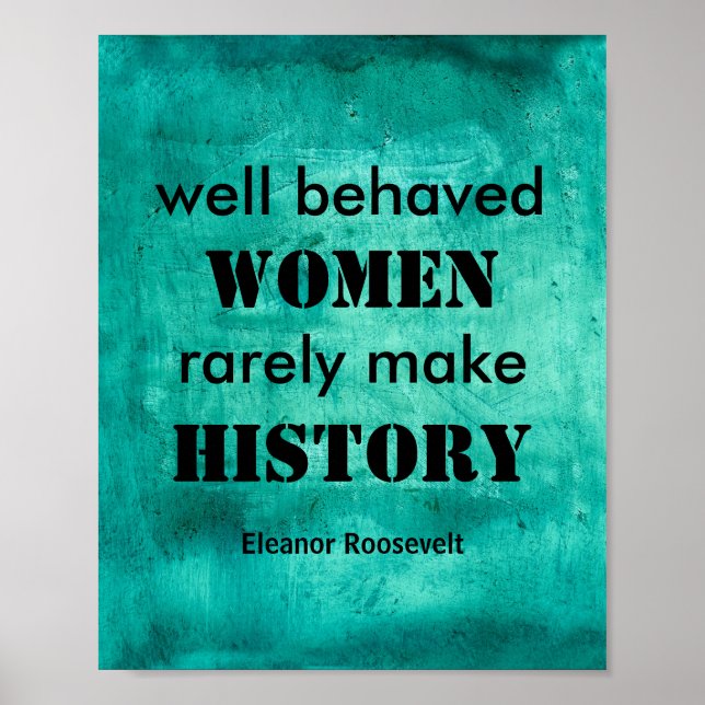 Eleanor Roosevelt poster quote on women (Front)